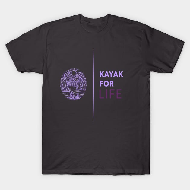 KAYAK FOR LIFE T-Shirt by 4LIFE APPAREL